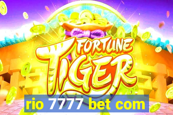 rio 7777 bet com